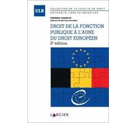Droit de la fonction publique à l'aune du droit européen
