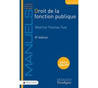 Droit de la fonction publique - Béatrice Thomas-Tual - Bruylant - broché - Etude