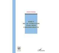 Droit de la fonction publique camerounaise - Joseph Owona - L'harmattan - broché - Etude