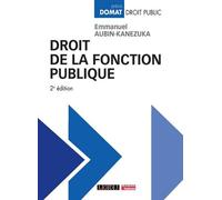 Droit de la fonction publique - Emmanuel Aubin-Kanezuka - Lgdj - broché - Manuel