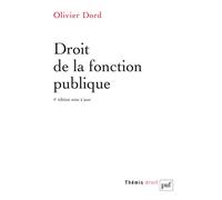 Droit de la fonction publique - Olivier Dord - Puf - broché - Etude