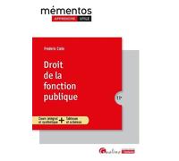 Droit De La Fonction Publique - Toutes Les Règles En Matière De Déontologie Et De Droits Et Obligations Des Fonctionnaires - A Jour Du Code Général De La Fonction Publique