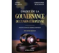Droit de la gouvernance de l'Union européenne : Institutions et ordre juridique: Deuxième édition