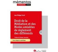 Droit de la médiation et des modes amiables de règlement des différends Jean-Philippe Tricoit (Auteur)