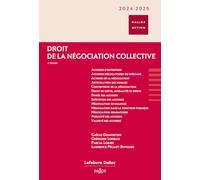 Droit de la négociation collective 2024/25. 2e éd.