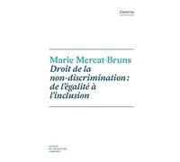 Droit De La Non-Discrimination : De L'égalité À L'inclusion