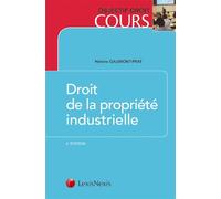 Droit de la propriete industrielle - Hélène Gaumont-Prat - LexisNexis - broché - Etude