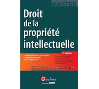 Droit de la propriété intellectuelle - 4ème édition À jour de l 'ordonnance du 12 novembre 2014 modifiant les dispositions du code d - Patrick Tafforeau - Gualino Eds - broché - Etude