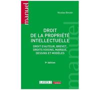 Droit De La Propriété Intellectuelle - Droit D'auteur, Brevet, Droits Voisins, Marque, Dessins Et Modèles