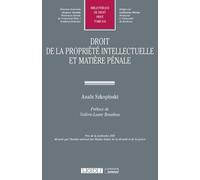 Droit de la propriété intellectuelle et matière pénale - Anais Szkopinski - Lgdj - broché - Etude
