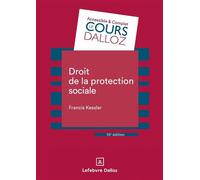 Droit de la protection sociale 10ème édition - Francis Kessler - Dalloz - broché - Etude