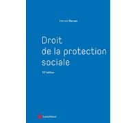 Droit de la protection sociale - Patrick Morvan - LexisNexis - broché - Etude