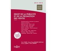 Droit de la publicité et de la promotion des ventes 2014/2015. 4e éd.