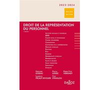 Droit de la représentation du personnel 2023/2024 2ed 2nde édition - Grégoire Loiseau - Dalloz - broché - Etude