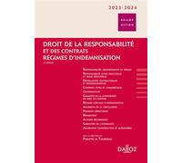 Droit de la responsabilité et des contrats 2023/2024 - Régimes d'indemnisation - Philippe Le Tourneau - Dalloz - relié - Etude