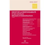 Droit de la responsabilité et des contrats 2026/27. 14e éd. - Régimes d'indemnisation Philippe Le Tourneau (Directeur éditorial), Cyril Bloch (Auteur), André Giudicelli (Auteur), Christophe Guettier (