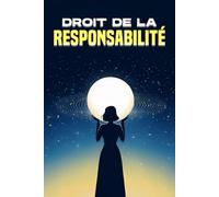 Droit de la responsabilité: Les lois de l'univers