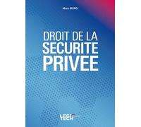 Droit de la sécurité privée - Marc Burg - Legitech - broché - Etude