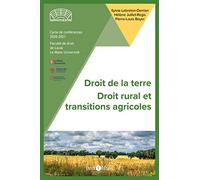 Droit de la terre. Droit rural et transtions agricoles