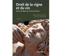 Droit de la vigne et du vin Aspects juridiques du marché vitivinicole - Jean-Marc Bahans - LexisNexis - broché - Etude