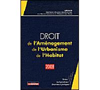 Droit de l'Aménagement, de l'Urbanisme, de l'Habitat - 2008 - GRIDAUH - Le Moniteur - broché - Guide