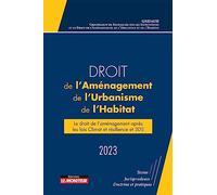 Droit de l'Aménagement, de l'Urbanisme et de l'Habitat 2023: Le droit de l'aménagement, actes du Colloque du GRIDAUH du 15/12/2022