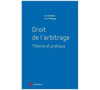 Droit De L'arbitrage - Théorie Et Pratique