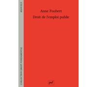 Droit de l'emploi public - Anne Foubert - Puf - broché - Etude