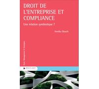 Droit de l'entreprise et Compliance - Une relation symbiotique ?
