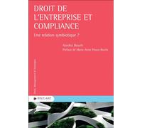 Droit de l'entreprise et Compliance - Une relation symbiotique ? - Annika Bauch - Bruylant - broché - Etude