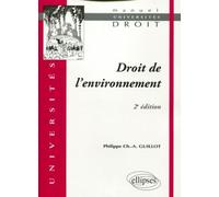 Droit de l'environnement - 2e édition - Philippe Guillot - Ellipses - Livre