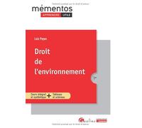 Droit de l'environnement: Cours intégral et synthétique + Tableaux et schémas
