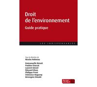 Droit de l'environnement Guide pratique - Nicolas Nahmias - Berger-Levrault - broché - Guide