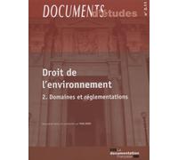 Droit de l'environnement t2 domaines et réglementations n 3.11 Domaines et réglementation - Yves Petit - Documentation Francaise - broché - Etude