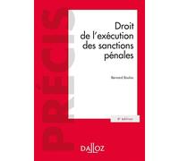 Droit de l'exécution des sanctions pénales 6ème édition - Bernard Bouloc - Dalloz - broché - Etude