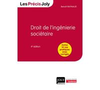 Droit de l'ingénierie sociétaire Inclus 14 cas pratiques avec corrigés - Raynaud Benoit - Gln Joly Eds - broché - Etude