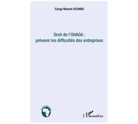 Droit de l'OHADA : Prévenir les difficultés des entreprises – L'Harmattan