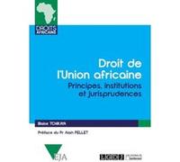 Droit de l'Union africaine: Institutions, mécanismes et jurisprudences