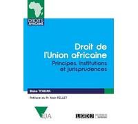 Droit de l'Union africaine: Institutions, mécanismes et jurisprudences