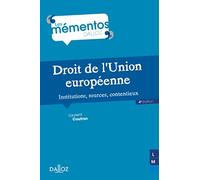 Droit de l'Union européenne: Institutions, sources, contentieux