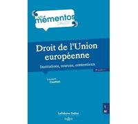 Droit De L'union Européenne - Institutions, Sources, Contentieux - Memento Dalloz Série Droit Public 7e Édition