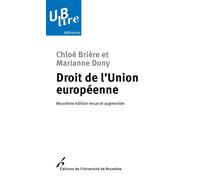 Droit de l'Union européenne Neuvième édition revue et augmentée - Chloé Brière - Universite De Bruxelles Eds - broché - Etude