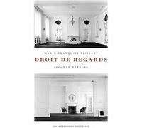 Droit de regards Marie-Françoise Plissart (Auteur), Benoît Peeters (Auteur), Jacques Derrida (Préface)