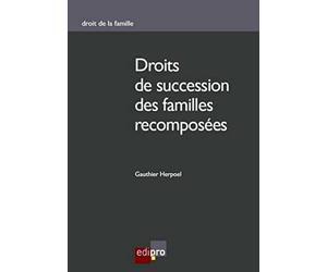 Droit de succession des familles recomposées