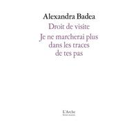 Droit De Visite - Je Ne Marcherai Plus Dans Les Traces De Tes Pas