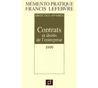 Droit Des Affaires : Contrats Et Droits De L'entreprise - Edition 1999