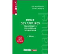 Droit des affaires Jean-Bernard Blaise (Auteur), Richard Desgorces (Auteur)
