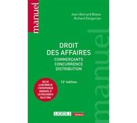 Droit des affaires: Commerçants - Concurrence - Distribution. Inclus la réforme de l'entrepreneur individuel et les règlements DSA et DMA