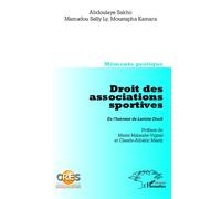 Droit des associations sportives. En l'honneur de Lamine Diack Memento pratique Co-édition CRES - Co-édition CRES - Harmattan senegal - L'harmattan - broché - Etude