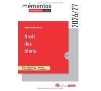 Droit des biens: Cours intégral et synthétique + Tableaux et schémas